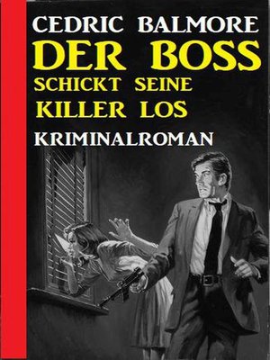 cover image of Der Boss schickt seine Killer los
